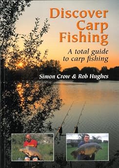 discover carp fishing a total guide to carp fishing