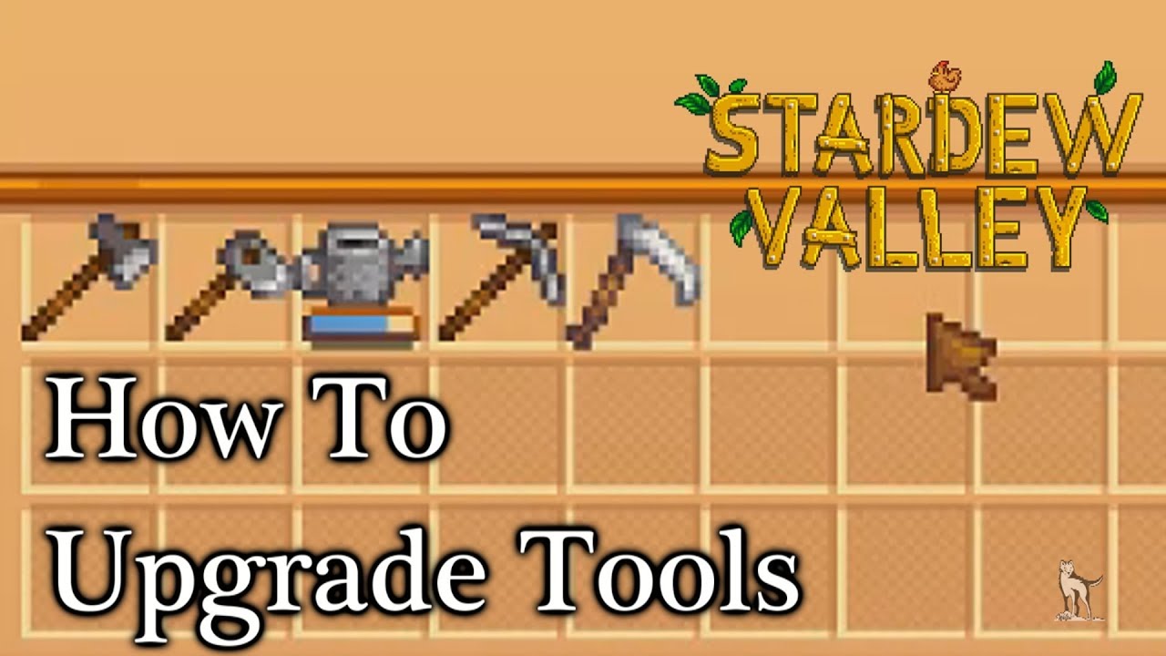 stardew valley tool upgrade guide