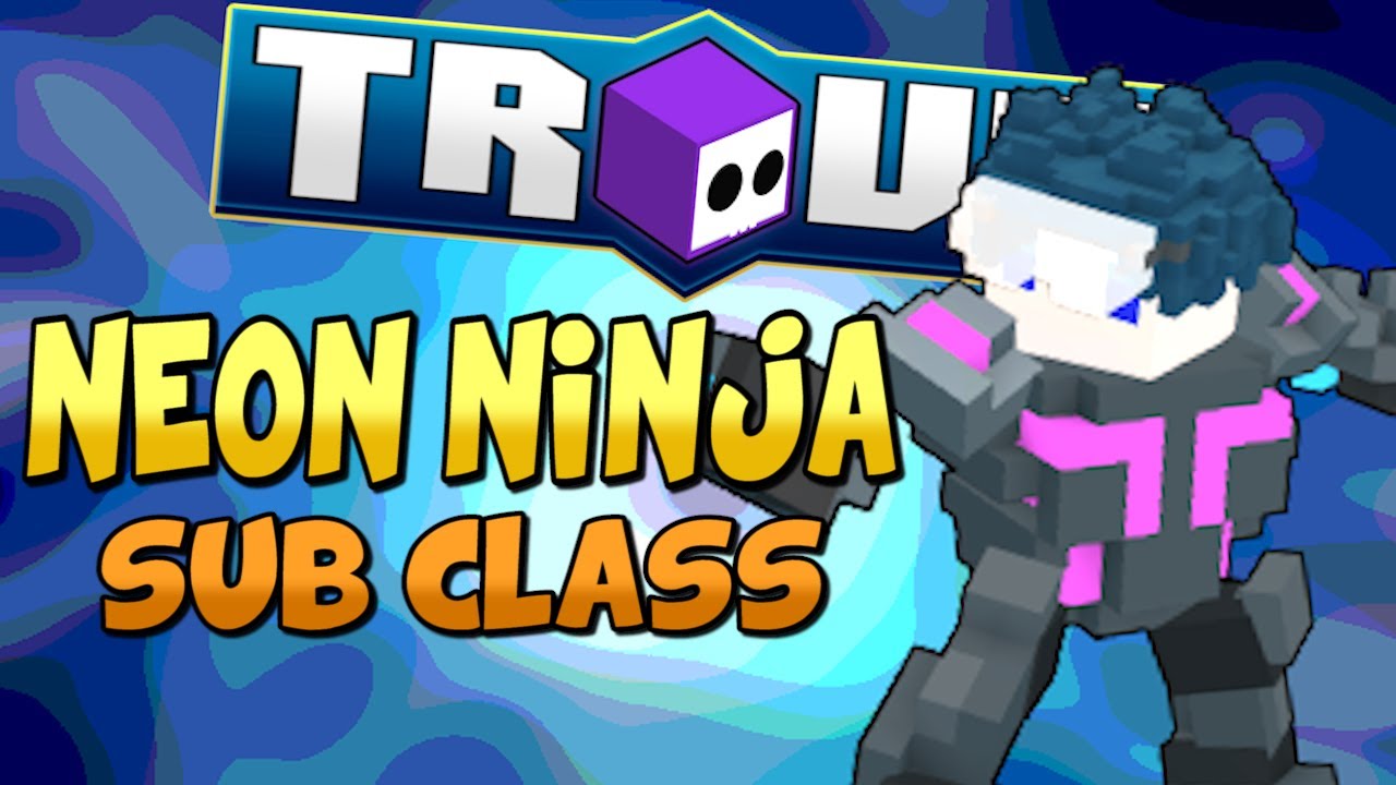 trove neon ninja guide 2017
